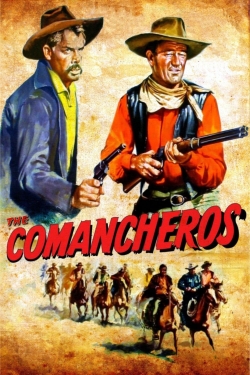 Watch The Comancheros Online Free and No Sign Up - 285 HDMovie