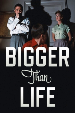 Watch Bigger Than Life Online Free and No Sign Up - 285 HDMovie