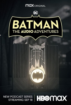 Watch Batman: The Audio Adventures Online Free and No Sign Up - 285 HDMovie