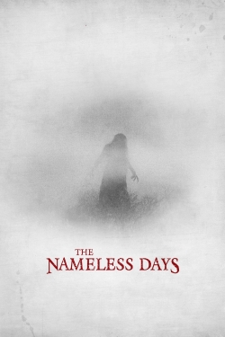 Watch The Nameless Days Online Free and No Sign Up - 285 HDMovie