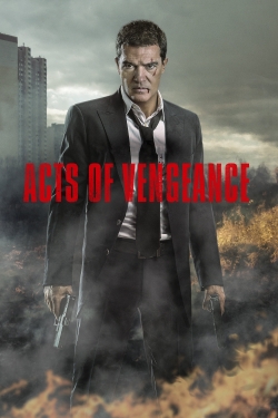 Watch Acts of Vengeance Online Free and No Sign Up - 285 HDMovie