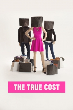 Watch The True Cost Online Free and No Sign Up - 285 HDMovie