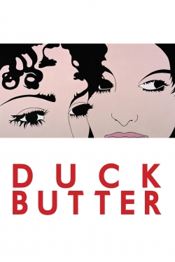 Watch Duck Butter Online Free and No Sign Up - 285 HDMovie