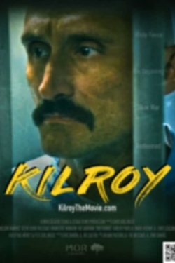 Watch Kilroy Online Free and No Sign Up - 285 HDMovie