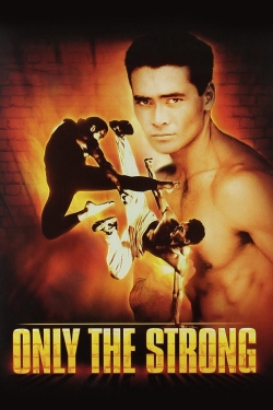 Watch Only the Strong Online Free and No Sign Up - 285 HDMovie