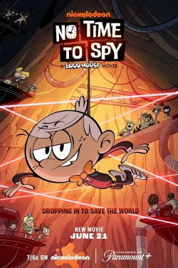 Watch No Time to Spy: A Loud House Movie Online Free and No Sign Up - 285 HDMovie