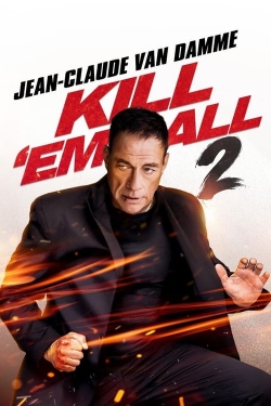 Watch Kill 'em All 2 Online Free and No Sign Up - 285 HDMovie