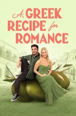 Watch A Greek Recipe for Romance Online Free and No Sign Up - 285 HDMovie