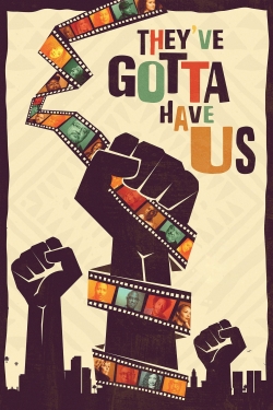 Watch Black Hollywood: 'They've Gotta Have Us' Online Free and No Sign Up - 285 HDMovie