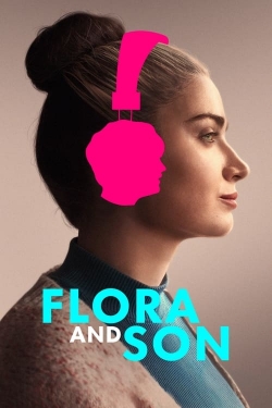 Watch Flora and Son Online Free and No Sign Up - 285 HDMovie