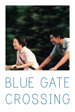 Watch Blue Gate Crossing Online Free and No Sign Up - 285 HDMovie