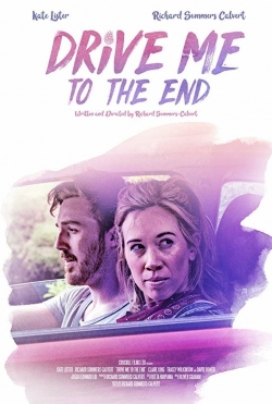 Watch Drive Me to the End Online Free and No Sign Up - 285 HDMovie