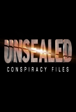 Watch Unsealed: Conspiracy Files Online Free and No Sign Up - 285 HDMovie