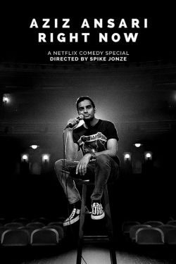 Watch Aziz Ansari: Right Now Online Free and No Sign Up - 285 HDMovie