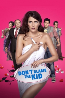 Watch Don't Blame the Kid Online Free and No Sign Up - 285 HDMovie