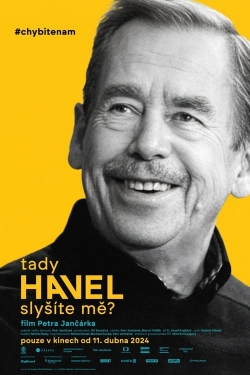 Watch Havel Speaking, Can You Hear Me? Online Free and No Sign Up - 285 HDMovie