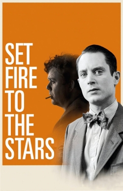 Watch Set Fire to the Stars Online Free and No Sign Up - 285 HDMovie