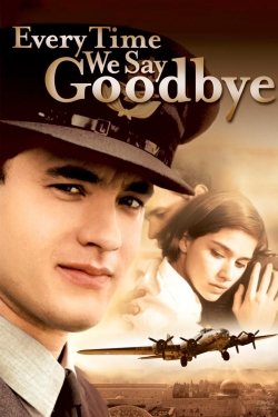 Watch Every Time We Say Goodbye Online Free and No Sign Up - 285 HDMovie