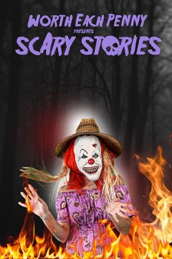 Watch Worth Each Penny Presents Scary Stories Online Free and No Sign Up - 285 HDMovie