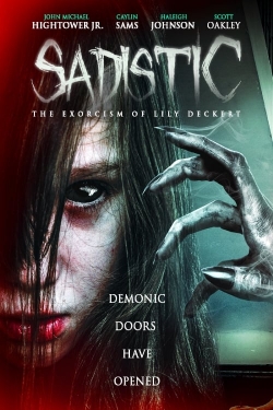 Watch Sadistic: The Exorcism Of Lily Deckert Online Free and No Sign Up - 285 HDMovie