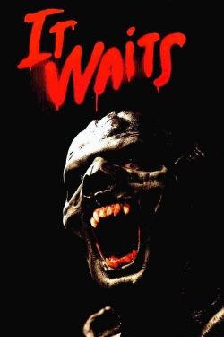 Watch It Waits Online Free and No Sign Up - 285 HDMovie