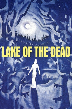 Watch Lake of the Dead Online Free and No Sign Up - 285 HDMovie