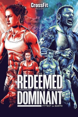 Watch The Redeemed and the Dominant: Fittest on Earth Online Free and No Sign Up - 285 HDMovie