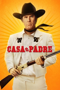 Watch Casa De Mi Padre Online Free and No Sign Up - 285 HDMovie