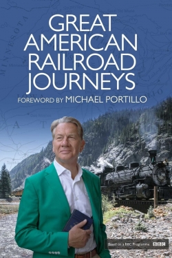 Watch Great American Railroad Journeys Online Free and No Sign Up - 285 HDMovie