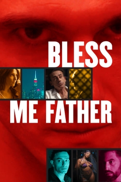 Watch Bless Me Father Online Free and No Sign Up - 285 HDMovie