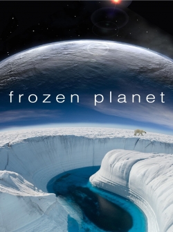 Watch Frozen Planet Online Free and No Sign Up - 285 HDMovie