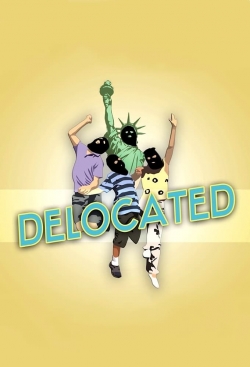 Watch Delocated Online Free and No Sign Up - 285 HDMovie