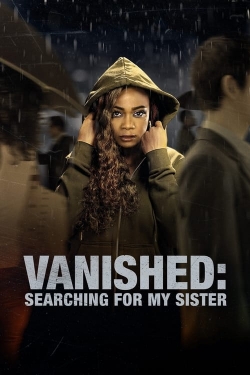 Watch Vanished: Searching for My Sister Online Free and No Sign Up - 285 HDMovie