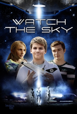 Watch Watch the Sky Online Free and No Sign Up - 285 HDMovie