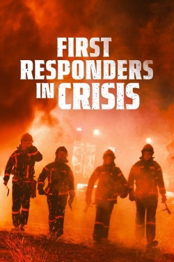 Watch First Responders in Crisis Online Free and No Sign Up - 285 HDMovie