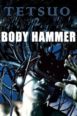 Watch Tetsuo II: Body Hammer Online Free and No Sign Up - 285 HDMovie