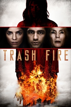 Watch Trash Fire Online Free and No Sign Up - 285 HDMovie