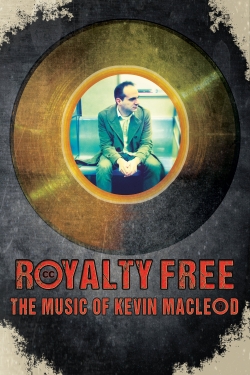 Watch Royalty Free: The Music of Kevin MacLeod Online Free and No Sign Up - 285 HDMovie