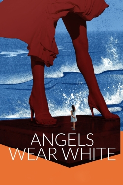 Watch Angels Wear White Online Free and No Sign Up - 285 HDMovie