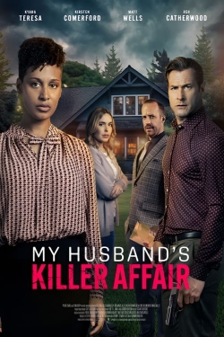 Watch My Husband's Killer Affair Online Free and No Sign Up - 285 HDMovie