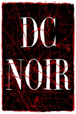 Watch DC Noir Online Free and No Sign Up - 285 HDMovie