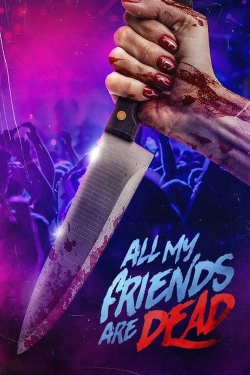 Watch #AMFAD: All My Friends Are Dead Online Free and No Sign Up - 285 HDMovie