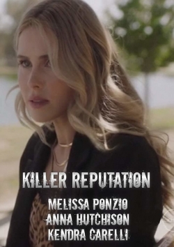 Watch Killer Reputation Online Free and No Sign Up - 285 HDMovie