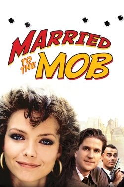 Watch Married to the Mob Online Free and No Sign Up - 285 HDMovie