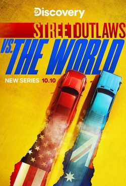 Watch Street Outlaws vs the World Online Free and No Sign Up - 285 HDMovie