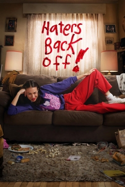 Watch Haters Back Off Online Free and No Sign Up - 285 HDMovie