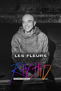 Watch Rachid Badouri: Les fleurs du tapis Online Free and No Sign Up - 285 HDMovie