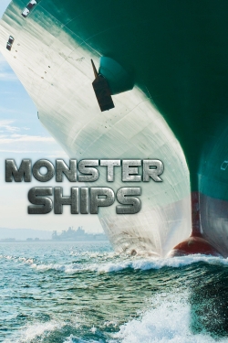 Watch Monster Ships Online Free and No Sign Up - 285 HDMovie