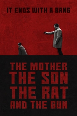 Watch The Mother the Son The Rat and The Gun Online Free and No Sign Up - 285 HDMovie