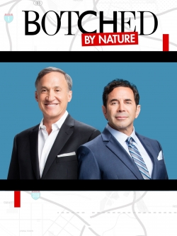 Watch Botched By Nature Online Free and No Sign Up - 285 HDMovie